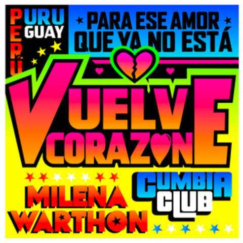 VUELVE CORAZÓN ♡