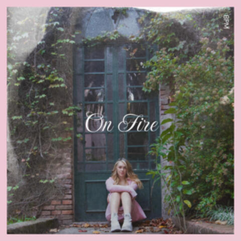 ON FIRE