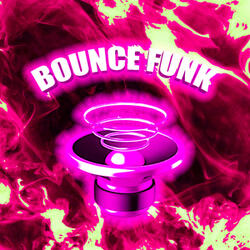 BOUNCE FUNK