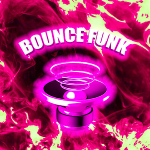 BOUNCE FUNK