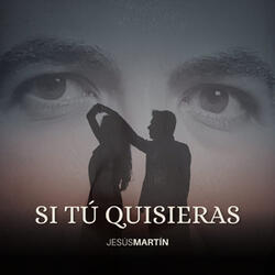 Si tú quisieras