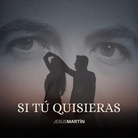 Si tú quisieras