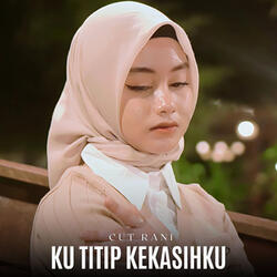 Ku Titip Kekasihku