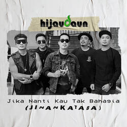 Jika Nanti Kau Tak Bahagia (Jinankataba)