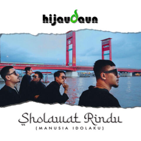 Sholawat Rindu (Manusia Idolaku)