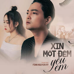 Xin Một Đêm Yêu Em