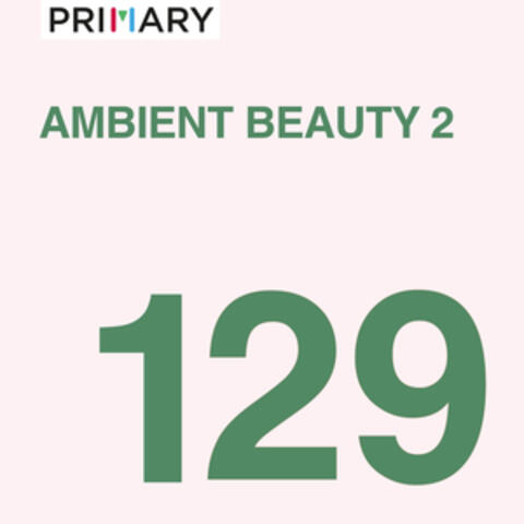 Ambient Beauty 2