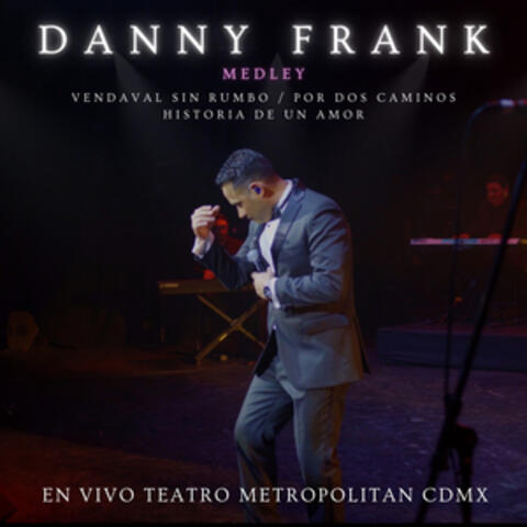 Medley - Vendaval Sin Rumbo / Por Dos Caminos / Historia De Un Amor