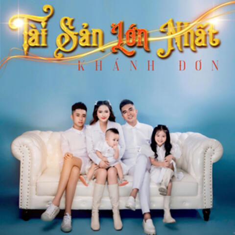Tài Sản Lớn Nhất