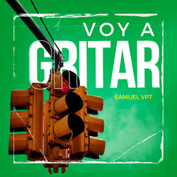 Voy a Gritar