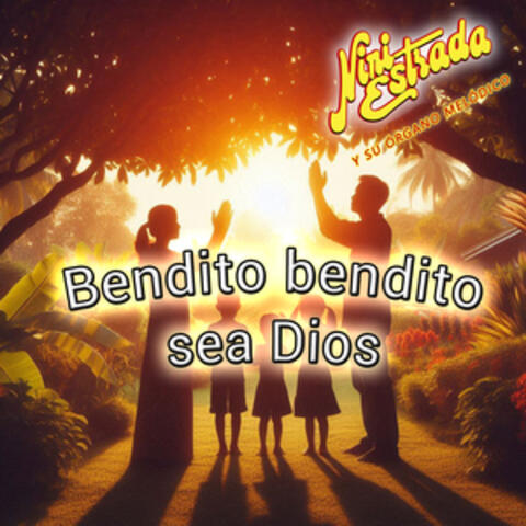 Bendito Bendito sea Dios