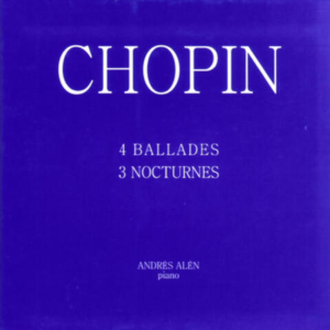 F. Chopin: 4 Ballades & 3 Nocturnes