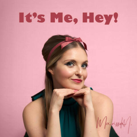 It's Me, Hey!