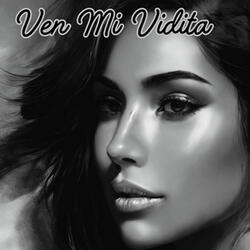VEN MI VIDITA