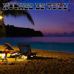 NOCHES DE TOLU
