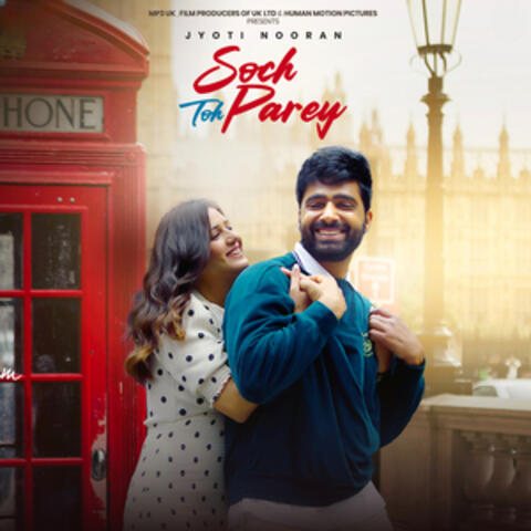 Soch Toh Parey (From "Soch Toh Parey")
