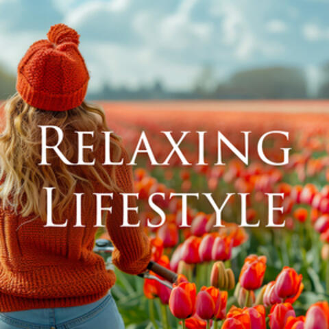 Relaxing Lifestyle