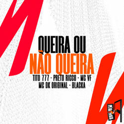 Queira Ou Não Queira