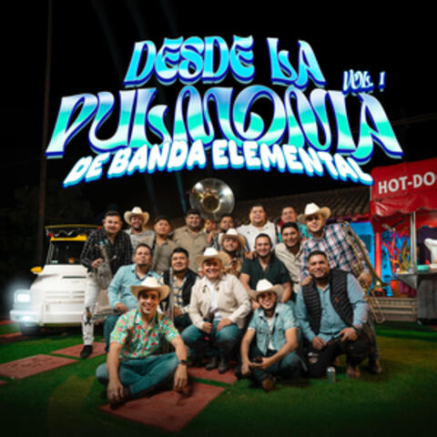 Desde la Pulmonia de Banda Elemental Vol 1