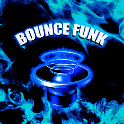 BOUNCE FUNK