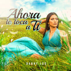 Ahora Te Toca a Ti