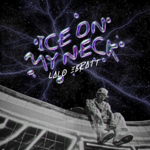 Ice on My Neck