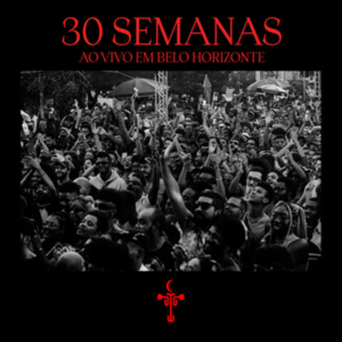 30 Semanas