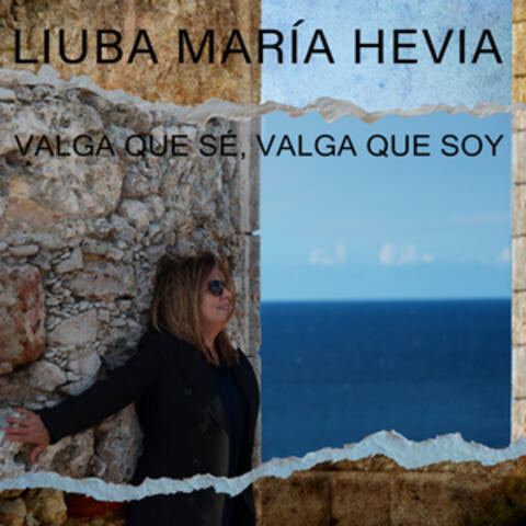 Valga Que Sé, Valga Que Soy