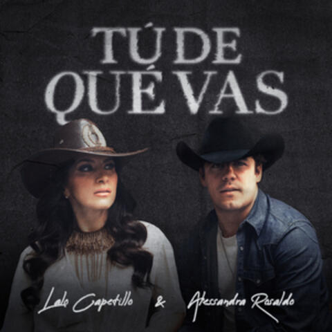 Tú de qué vas