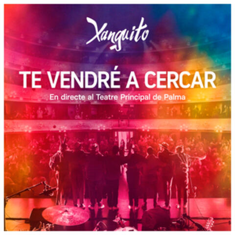 Te vendré a cercar