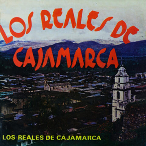 Los Reales de Cajamarca
