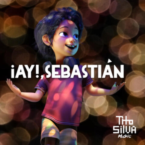 ¡Ay!, Sebastián