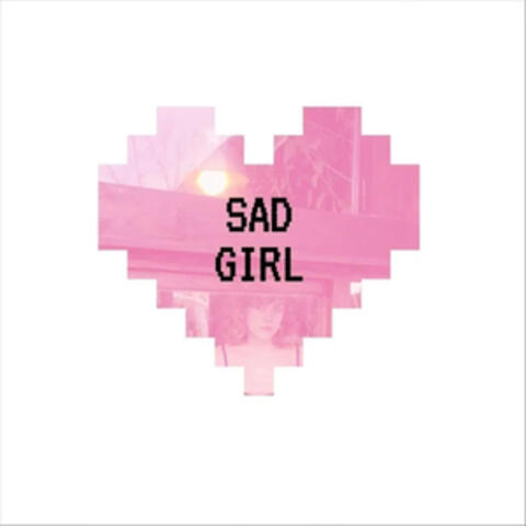 Sad Girl