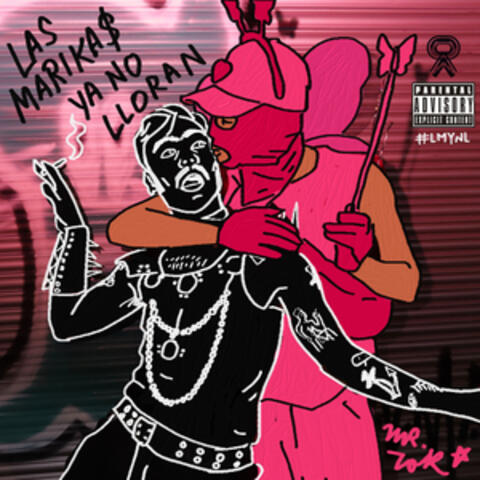 Las Marika$ Ya No Lloran
