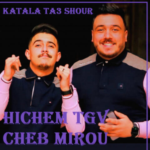 Katala Ta3 Shour