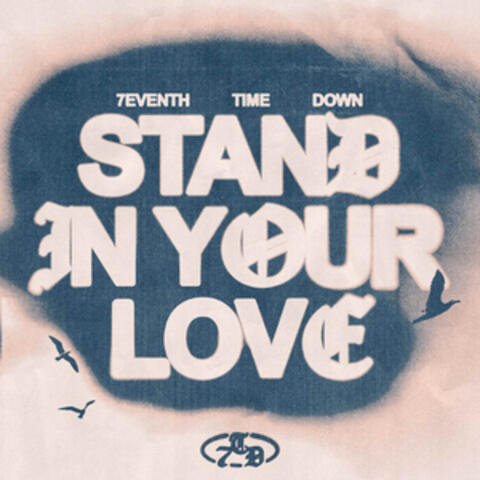 Stand In Your Love