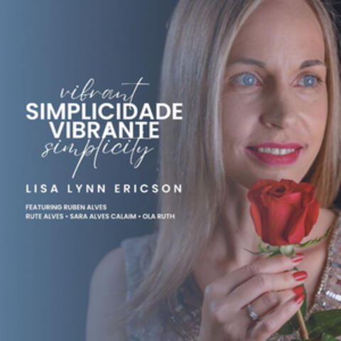 Simplicidade Vibrante / Vibrant Simplicity
