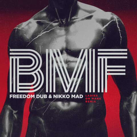 BMF (Ladies On Mars Remix)