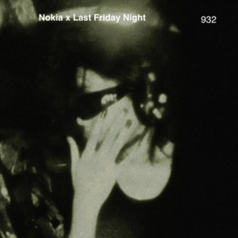 Nokia X Last Friday Night