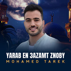 Yarab En 3azamt Znoby