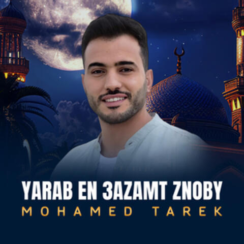 Yarab En 3azamt Znoby