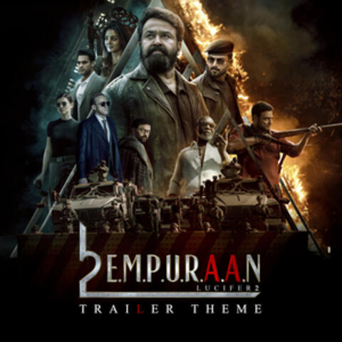 L2: Empuraan Trailer Theme (From "L2: Empuraan")
