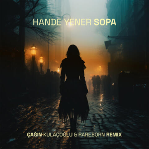 Sopa (Çağın Kulaçoğlu & Rareborn Remix)
