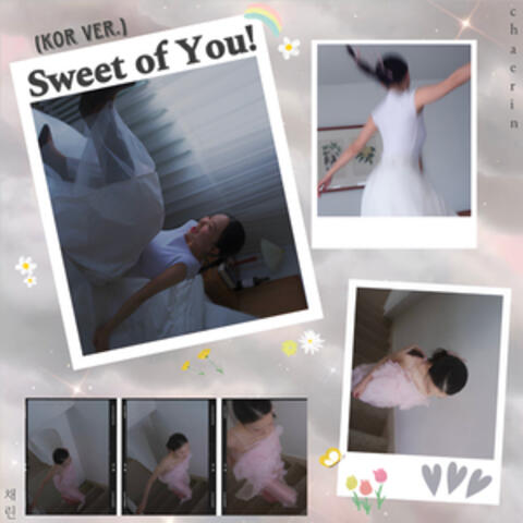 Sweet of You!