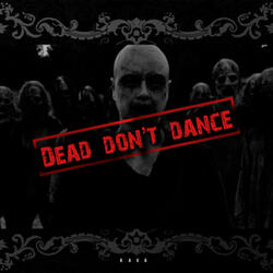Dead don't dance