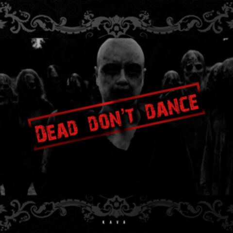 Dead don't dance