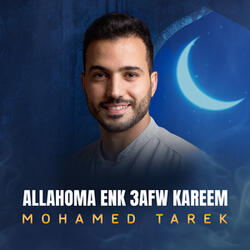Allahoma Enk 3afw Kareem