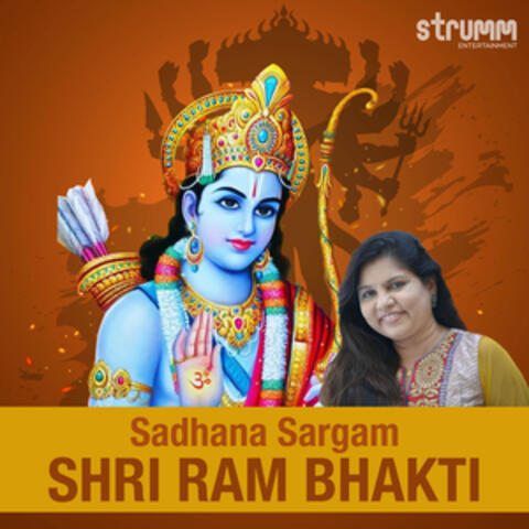 Sadhana Sargam - Shri Ram Bhakti