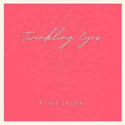 Twinkling Eyes