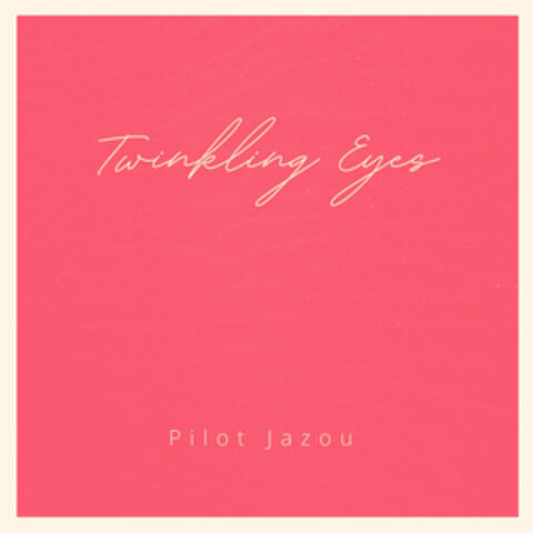 Twinkling Eyes